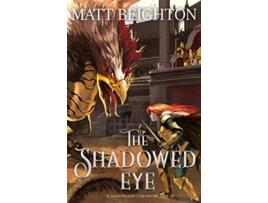 Livro The Shadowed Eye The Shadowland Chronicles de Matt Beighton (Inglês)
