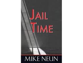 Livro Jail Time de Mike Neun (Inglês)