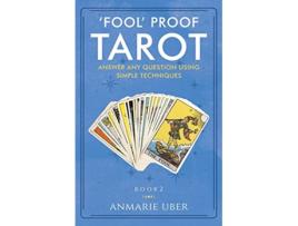 Livro Fool Proof Tarot Answer any question using simple techniques de Anmarie Uber (Inglês)