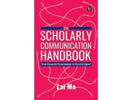 Livro Scholarly Communication Handbook de Lai Ma (Inglês)