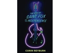 Livro The Rise of Saint Fox and The Independence de Corin Reyburn (Inglês)
