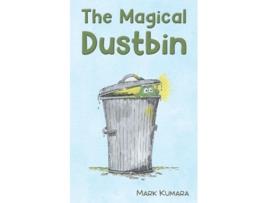 Livro Magical Dustbin de Mark Kumara (Inglês)