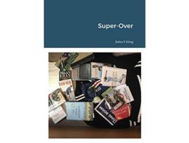 Livro SuperOver de John King (Inglês)