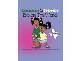 Livro London & Sydney Explore the World: Texas de Kellen M Coleman, Berthina B Coleman (Inglês)