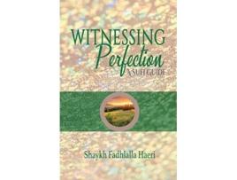Livro Witnessing Perfection de Shaykh Fadhlalla Haeri (Inglês)