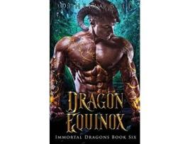 Livro Dragon Equinox de Ophelia Bell (Inglês)