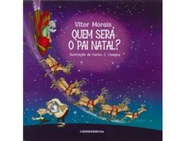 Livro Quem Será o Pai Natal? de Vitor Morais .