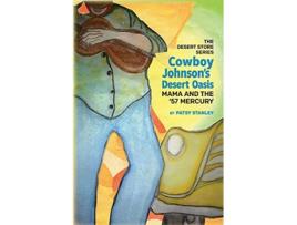 Livro Cowboy Johnsons Desert Oasis de Patsy Stanley (Inglês)