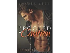 Livro Proceed with Caution Ford Brothers de Sandra Alex (Inglês)