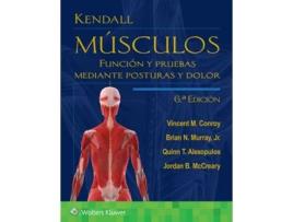 Livro Kendall. Musculos de Dr Vincent M Conroy Pt Dscpt, Brian Murray et al. (Espanhol)