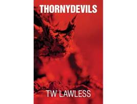 Livro Thorny Devils de T W Lawless (Inglês)