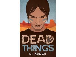 Livro Dead Things de Lt Kodzo (Inglês)
