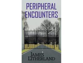 Livro Peripheral Encounters Slowpocalypse Book 4 de James Litherland (Inglês)