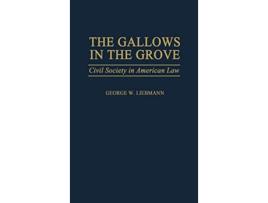 Livro Gallows in the Grove de George Liebmann (Inglês - Capa Dura)