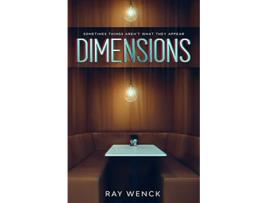 Livro Dimensions Sometimes Things Arent What They Appear de Ray Wenck (Inglês)