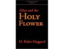 Livro Allan and the Holy Flower de H Rider Haggard (Inglês)