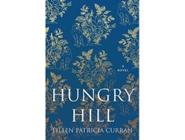 Livro Hungry Hill de Eileen Patricia Curran (Inglês)