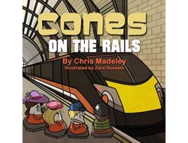 Livro Cones On The Rails de Chris Madeley (Inglês)