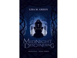 Livro Midnight Descending Awakened de Lisa M Green (Inglês)