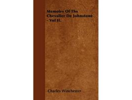 Livro Memoirs Of The Chevalier De Johnstone Vol II de Charles Winchester (Inglês)