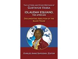Livro Letters and Other Writings of Gustavus Vassa, Alias Olaudah Equiano, The African de Olaudah Equiano (Inglês - Capa Dura)