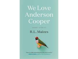 Livro We Love Anderson Cooper de Rl Maizes (Inglês)