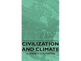 Livro Civilization and Climate de Ellsworth Huntington (Inglês)