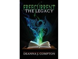 Livro Freecurrent The Legacy de Deanna J Compton (Inglês)