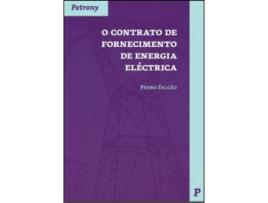 Livro O Contrato de Fornecimento de Energia Eléctrica de Pedro Falcão