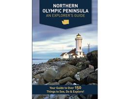 Livro Northern Olympic Peninsula An Explorers Guide de Mike Westby Kristy Westby (Inglês)