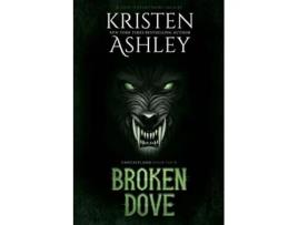 Livro Broken Dove de Kristen Ashley (Inglês)