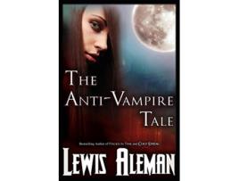 Livro AntiVampire Tale de Lewis Aleman (Inglês)