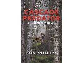 Livro Cascade Predator A Luke McCain Novel Luke McCain Mysteries de Rob Phillips (Inglês)