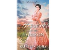 Livro Harmony on the Horizon Chaparral Hearts de Kathleen Denly (Inglês)
