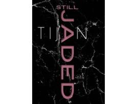 Livro Still Jaded Jaded Series Book 2 Hardcover de Tijan (Inglês - Capa Dura)