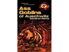 Livro Ass Goblins of Auschwitz de Cameron Pierce (Inglês)