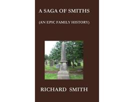 Livro A Saga of Smiths de Richard Smith (Inglês)