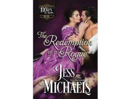 Livro The Redemption of a Rogue The Duke’s ByBlows de Jess Michaels (Inglês)