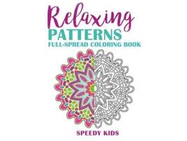 Livro Relaxing Patterns FullSpread Coloring Book de Speedy Kids (Inglês)