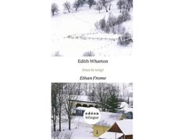 Livro Sous la NeigeEthan Frome EnglishFrench SideBySide French Edition de Edith Wharton (Francês - Capa Dura)