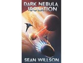 Livro Dark Nebula Isolation de Sean Willson (Inglês)