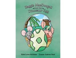 Livro Haggis MacDougall and the Dinosaur Egg de Katie Lorna McMillan (Inglês)