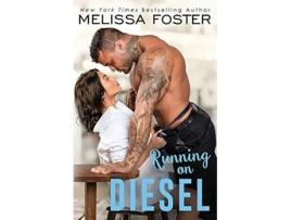 Livro Running on Diesel The Whiskeys Dark Knights at Peaceful Harbor de Melissa Foster (Inglês)