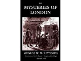 Livro The Mysteries of London Vol II Unabridged Illustrated Valancourt Classics de George W M Reynolds e G W M Reynolds (Inglês)