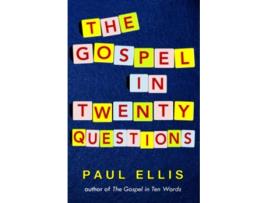 Livro The Gospel in Twenty Questions de Paul Ellis (Inglês)