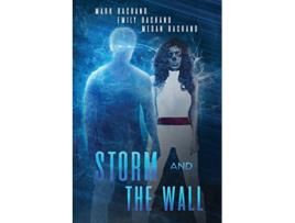 Livro Storm and The Wall de Mark Bachand Emily Bachand Megan Bachand (Inglês)