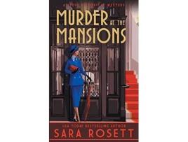 Livro Murder at the Mansions 1920s High Society Lady Detective Mystery de Sara Rosett (Inglês)