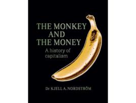 Livro Monkey and the Money de Dr Nordstrom Kjell A (Inglês - Capa Dura)