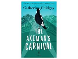 Livro Axeman’s Carnival de Catherine Chidgey (Inglês)