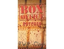 Livro Box Office Butcher Smash Hit de R W K Clark (Inglês - Capa Dura)